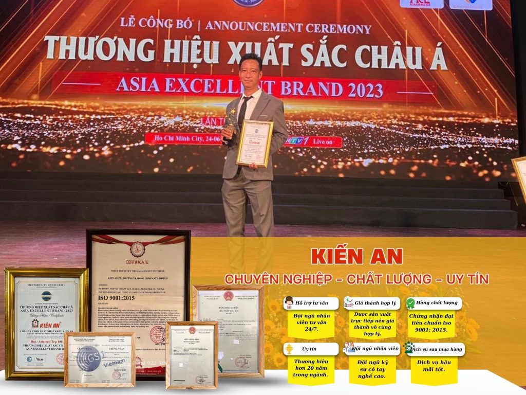Kiến An thương hiệu hơn 20 năm được nhiều khách hàng trong và ngoài nước tin dùng lựa chọn
